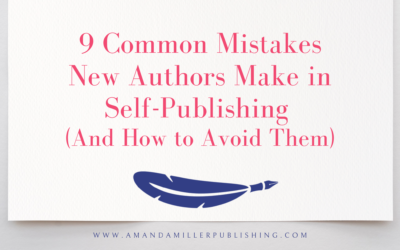 9 common mistakes self-published authors make