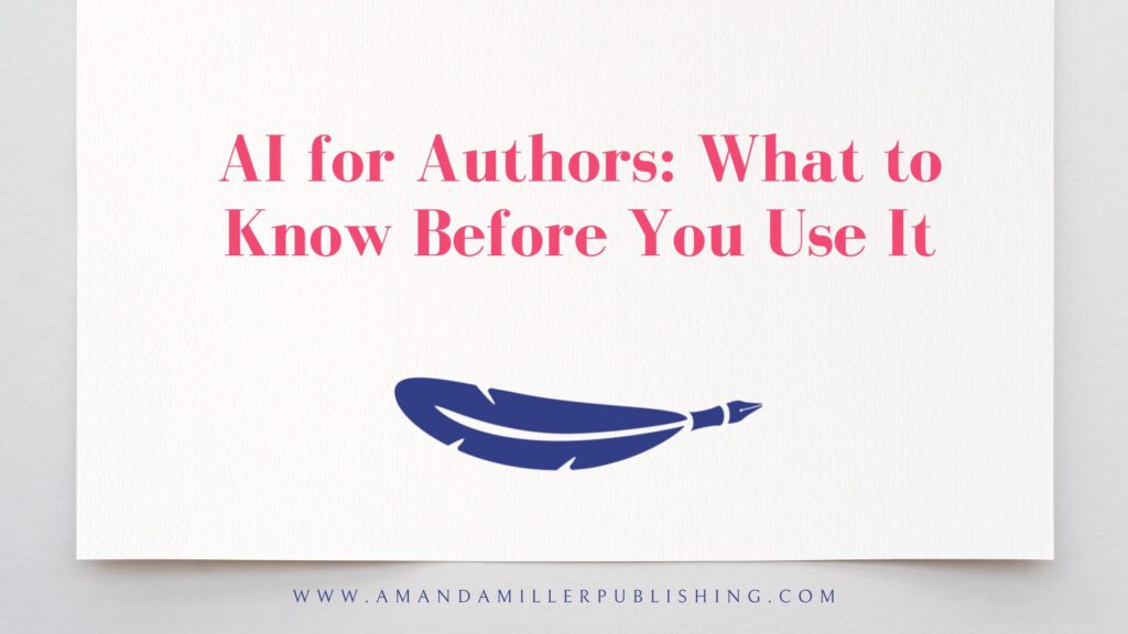 AI for Authors: What to Know Before You Use It